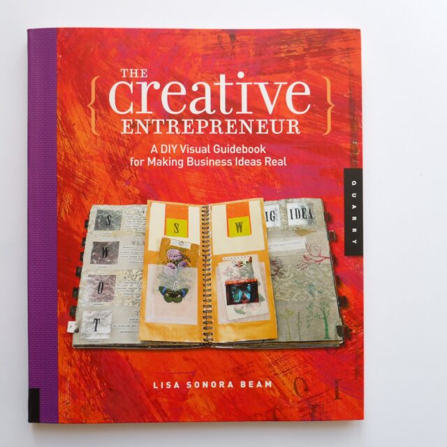 The Creative Entrepreneur by Lisa Sonora Beam